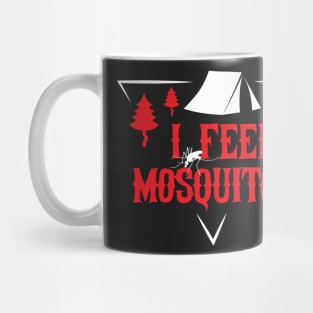 Camping: I feed mosquitos Mug